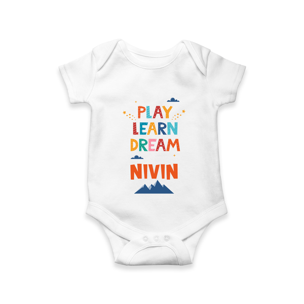 Play Learn Dream Romper/onesie | Custom Baby Romper/onesie for Curious Minds - WHITE - New Born (Chest 14")