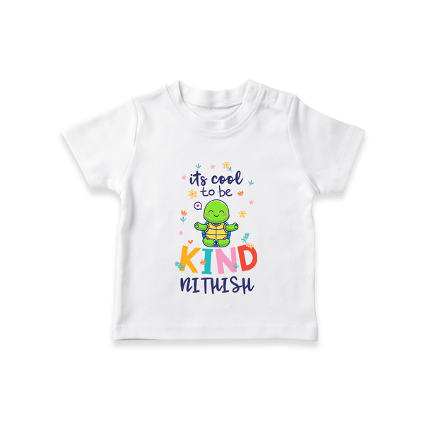 It's Cool to Be Kind T-shirt | Custom Baby T-shirt for Sweet Little Souls - WHITE - 0-5 Months Old (Chest 17")