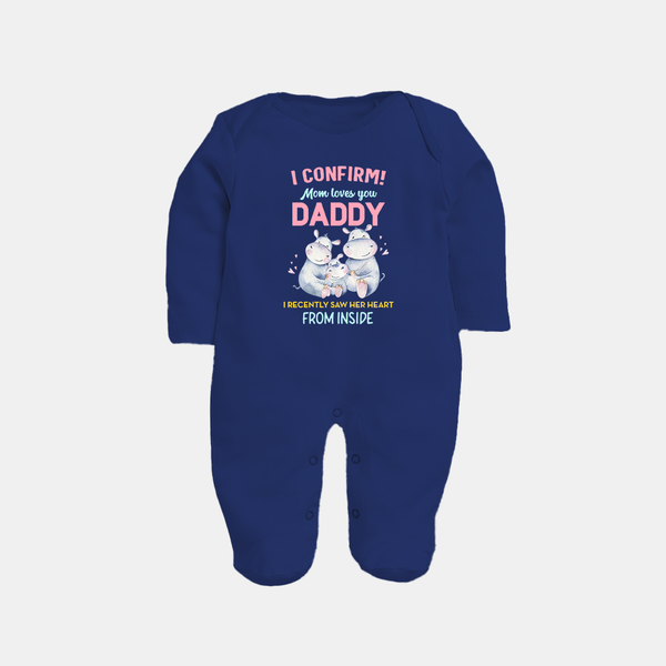 I Confirm Mom Loves You Daddy Sleep Suit | Personalized Baby Sleep Suit for Daddy's Little One - NAVY BLUE - New Born (Chest 7.5")