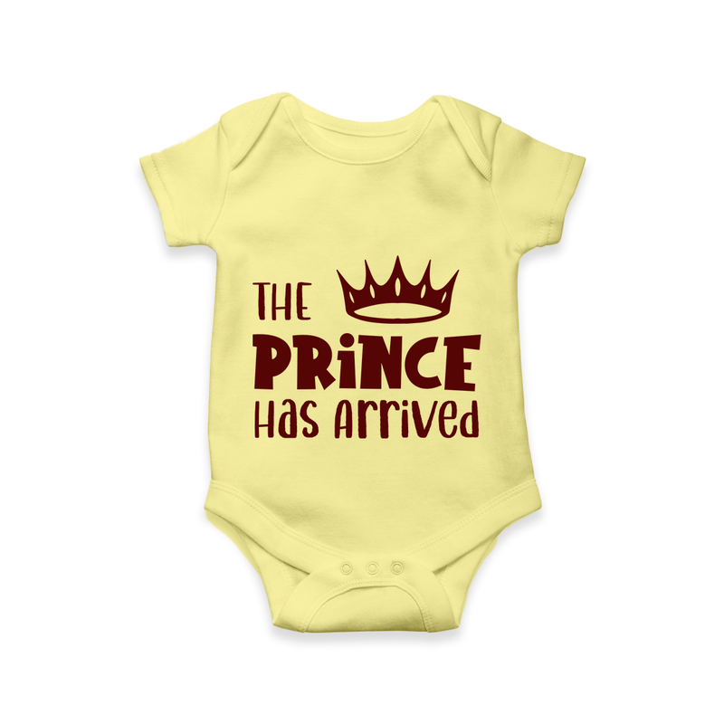 The Prince Has Arrived Romper | Custom Baby Romper for Your Little Prince - PASTEL YELLOW - New Born (Chest 14")