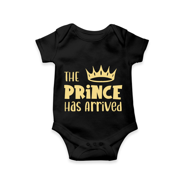 The Prince Has Arrived Romper | Custom Baby Romper for Your Little Prince - BLACK - New Born (Chest 14")