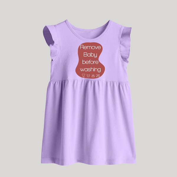 Remove Baby Before Washing Baby Frock | Funny Personalized BabyFrock - LILAC - 0 - 3 Months Old (Chest 17")