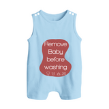 Remove Baby Before Washing Romper Suit | Funny Personalized Baby Romper Suit - BABY BLUE - 0 - 5 Months Old (Chest 18")