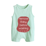 Remove Baby Before Washing Romper Suit | Funny Personalized Baby Romper Suit - MINT GREEN - 0 - 5 Months Old (Chest 18")