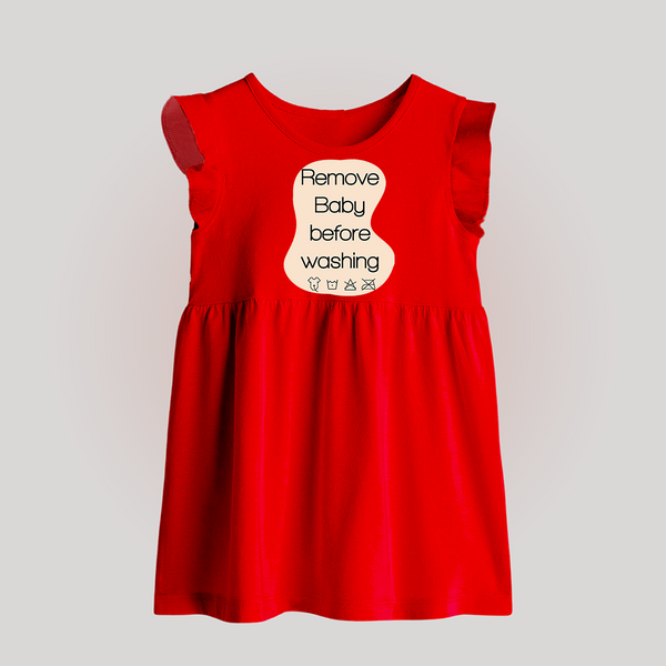 Remove Baby Before Washing Baby Frock | Funny Personalized BabyFrock - RED - 0 - 3 Months Old (Chest 17")