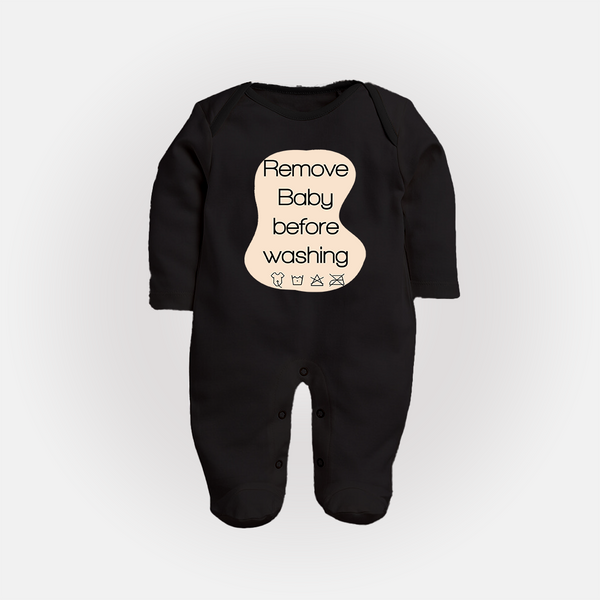 Remove Baby Before Washing Sleep Suit | Funny Personalized Baby Sleep Suit - BLACK - New Born (Chest 7.5")