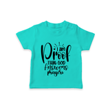 I Am Proof That God Answers Prayers TShirt | Custom Baby TShirt for Your Little Miracle - TEAL - 0-5 Months Old (Chest 17")
