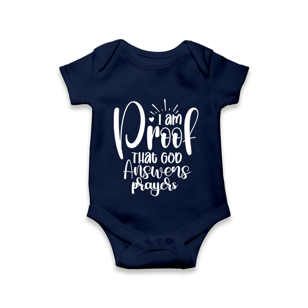 I Am Proof That God Answers Prayers Romper | Custom Baby Romper for Your Little Miracle - NAVY BLUE - New Born (Chest 14")
