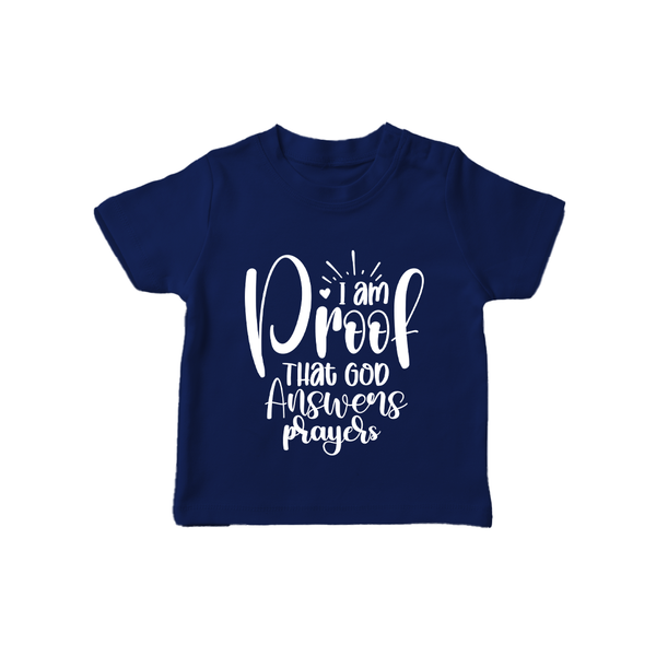 I Am Proof That God Answers Prayers TShirt | Custom Baby TShirt for Your Little Miracle - NAVY BLUE - 0-5 Months Old (Chest 17")