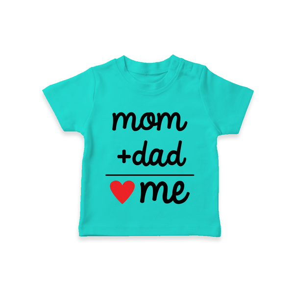 Mom + Dad TShirt | Custom Baby TShirt Celebrating Family Love - TEAL - 0-5 Months Old (Chest 17")