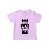 Who Needs Superheroes When I Have Dad TShirt | Personalized Baby TShirt for Daddy's Little Hero - LILAC - 0-5 Months Old (Chest 17")