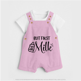 But First Milk Dungaree | Custom Baby Dungaree for Milk Lovers - BABY PINK - 0 - 5 Months Old (Chest 18")
