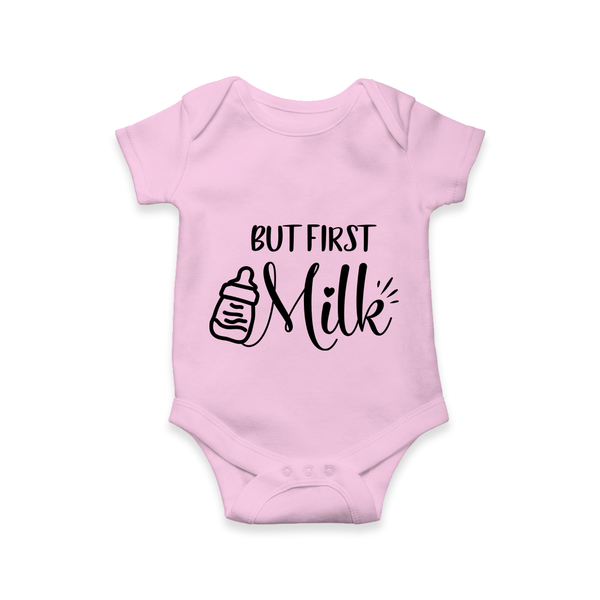 But First Milk Romper | Custom Baby Romper for Milk Lovers - BABY PINK - New Born (Chest 14")