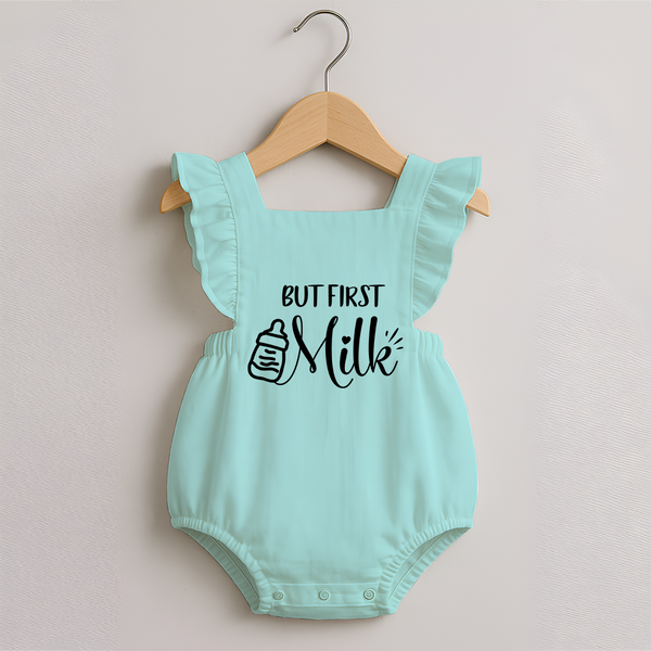 But First Milk Romper Frock | Custom Baby Romper Frock for Milk Lovers - MINT GREEN - 0 - 3 Months Old (Chest 19")