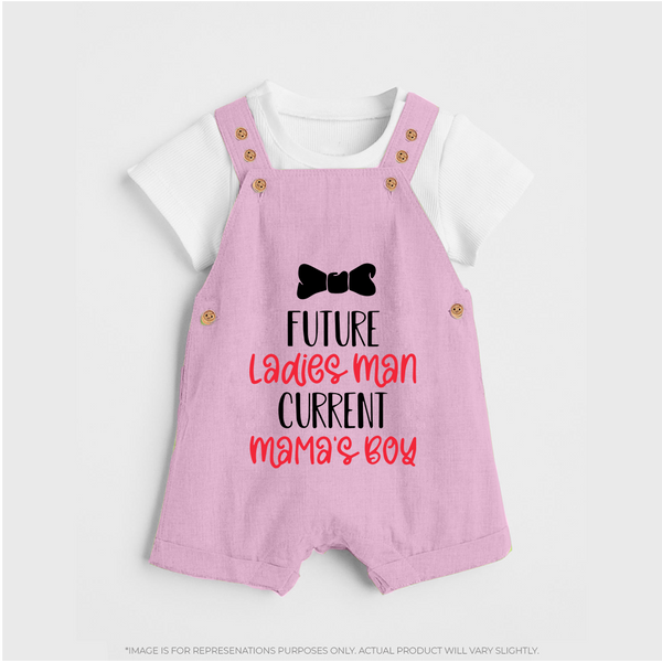 Future Ladies' Man Current Mama's Boy Dungaree | Personalized Baby Dungaree for Mama's Boy - BABY PINK - 0 - 5 Months Old (Chest 18")