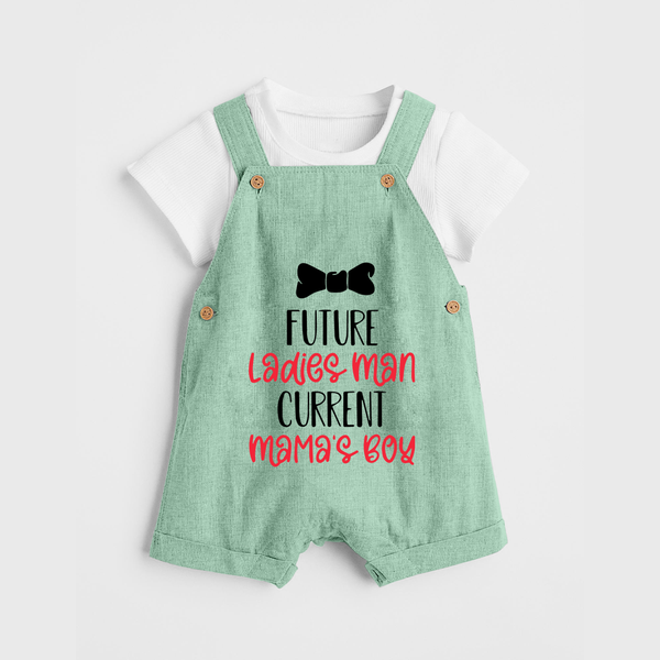 Future Ladies' Man Current Mama's Boy Dungaree | Personalized Baby Dungaree for Mama's Boy - MINT GREEN - 0 - 5 Months Old (Chest 18")
