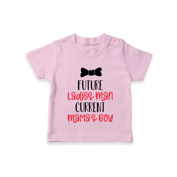 Future Ladies' Man Current Mama's Boy TShirt | Personalized Baby TShirt for Mama's Boy - BABY PINK - 0-5 Months Old (Chest 17")