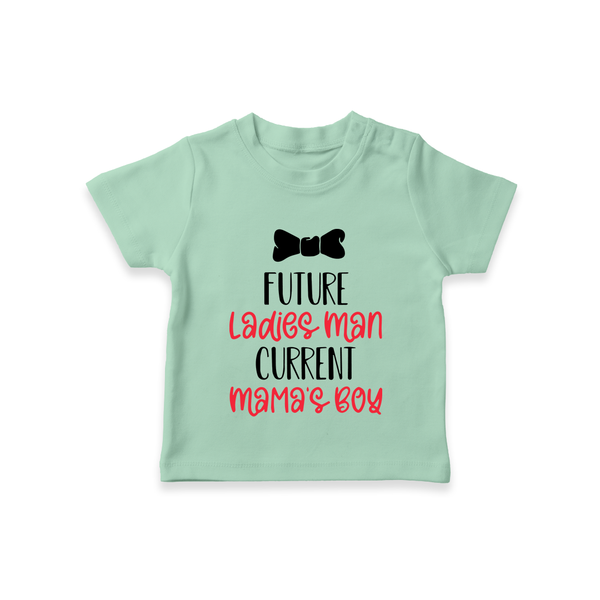 Future Ladies' Man Current Mama's Boy TShirt | Personalized Baby TShirt for Mama's Boy - MINT GREEN - 0-5 Months Old (Chest 17")