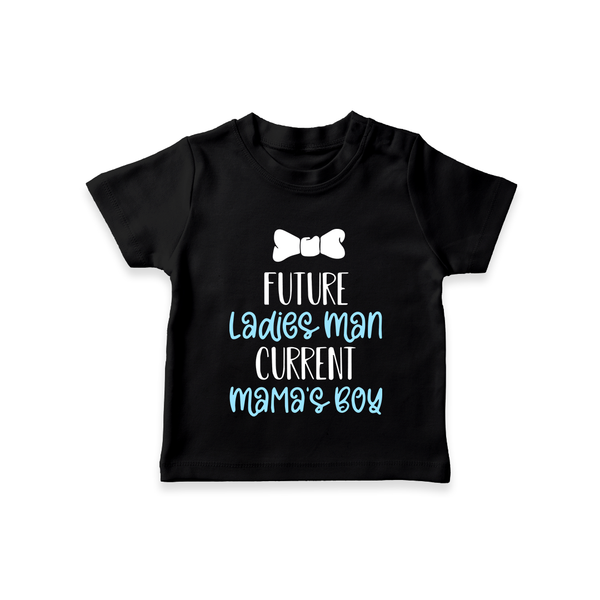 Future Ladies' Man Current Mama's Boy TShirt | Personalized Baby TShirt for Mama's Boy - BLACK - 0-5 Months Old (Chest 17")