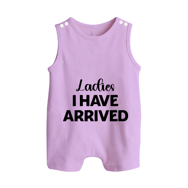 Ladies I Have Arrived Romper Suit | Custom Baby Romper Suit for Your Little Gentleman - LILAC - 0 - 5 Months Old (Chest 18")