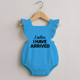 Ladies I Have Arrived Romper Frock | Custom Baby Romper Frock for Your Little Gentleman - SKY BLUE - 0 - 3 Months Old (Chest 19")