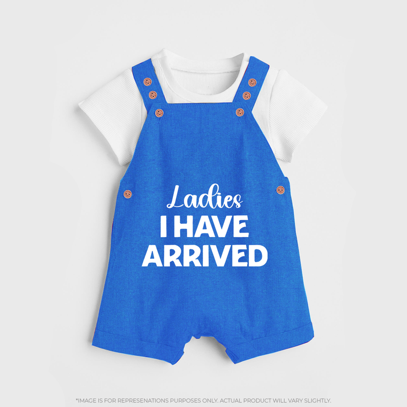Ladies I Have Arrived Dungaree | Custom Baby Dungaree for Your Little Gentleman - COBALT BLUE - 0 - 5 Months Old (Chest 18")