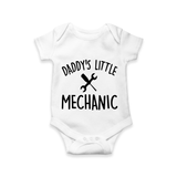 Daddy's Little Mechanic Romper | Custom Baby Romper for Daddy's Helper - WHITE - New Born (Chest 14")