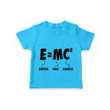 E=MC^2 TShirt | Personalized Baby TShirt for the Little Genius - SKY BLUE - 0-5 Months Old (Chest 17")