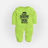 Sorry Daddy Now You Have Two Bosses Sleep Suit | Personalized Baby Sleep Suit for Daddy's Little Boss - LIME GREEN - New Born (Chest 7.5")