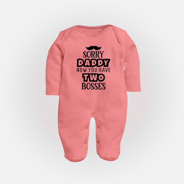 Sorry Daddy Now You Have Two Bosses Sleep Suit | Personalized Baby Sleep Suit for Daddy's Little Boss - PEACH - New Born (Chest 7.5")