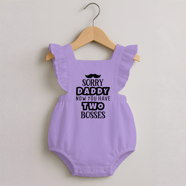 Sorry Daddy Now You Have Two Bosses Romper Frock | Personalized Baby Romper Frock for Daddy's Little Boss - LILAC - 0 - 3 Months Old (Chest 19")