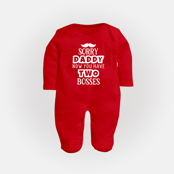 Sorry Daddy Now You Have Two Bosses Sleep Suit | Personalized Baby Sleep Suit for Daddy's Little Boss - RED - New Born (Chest 7.5")