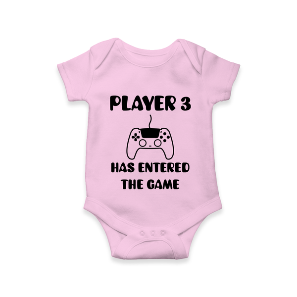 Player 3 Has Entered the Game Romper | Custom Baby Romper for the New Player - BABY PINK - New Born (Chest 14")