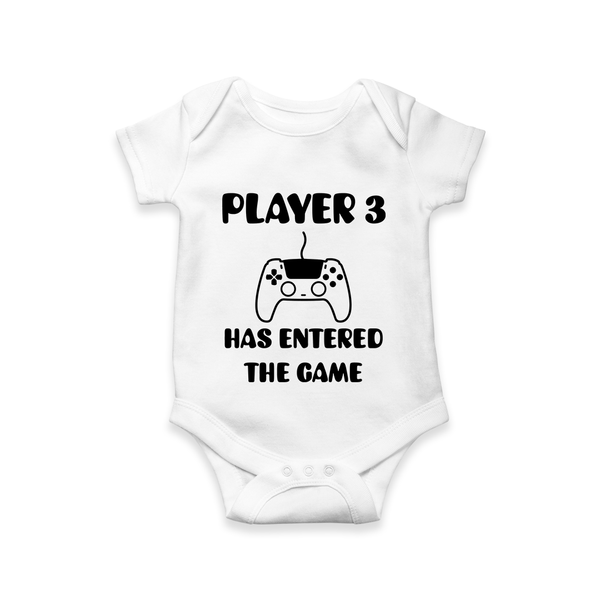 Player 3 Has Entered the Game Romper | Custom Baby Romper for the New Player - WHITE - New Born (Chest 14")
