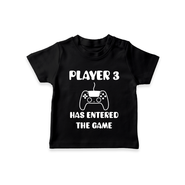 Player 3 Has Entered the Game TShirt | Custom Baby TShirt for the New Player - BLACK - 0-5 Months Old (Chest 17")