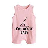 I'm Acute Baby Romper Suit | Personalized Baby Romper Suit for Little Cutie - BABY PINK - 0 - 5 Months Old (Chest 18")