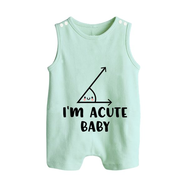 I'm Acute Baby Romper Suit | Personalized Baby Romper Suit for Little Cutie - MINT GREEN - 0 - 5 Months Old (Chest 18")
