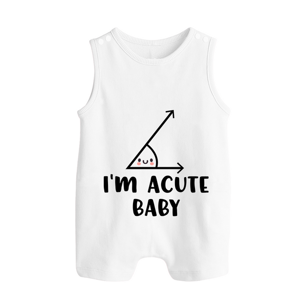 I'm Acute Baby Romper Suit | Personalized Baby Romper Suit for Little Cutie - WHITE - 0 - 5 Months Old (Chest 18")
