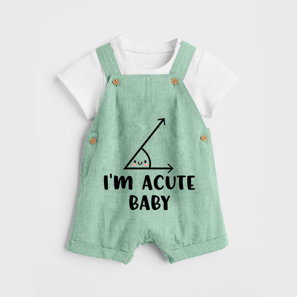I'm Acute Baby Dungaree | Personalized Baby Dungaree for Little Cutie - MINT GREEN - 0 - 5 Months Old (Chest 18")