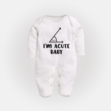 I'm Acute Baby Sleep Suit | Personalized Baby Sleep Suit for Little Cutie - WHITE - New Born (Chest 7.5")