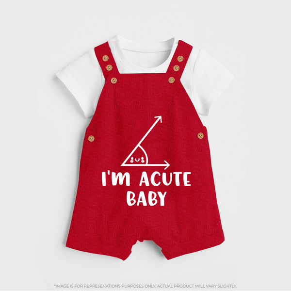 I'm Acute Baby Dungaree | Personalized Baby Dungaree for Little Cutie - RED - 0 - 5 Months Old (Chest 18")