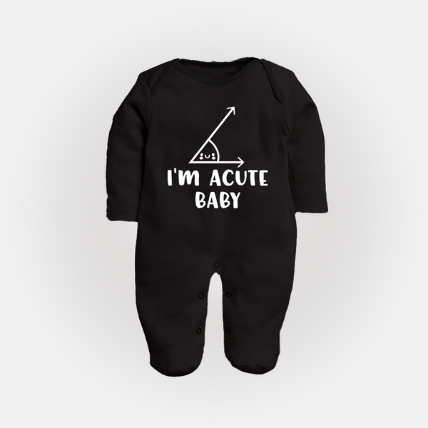 I'm Acute Baby Sleep Suit | Personalized Baby Sleep Suit for Little Cutie - BLACK - New Born (Chest 7.5")