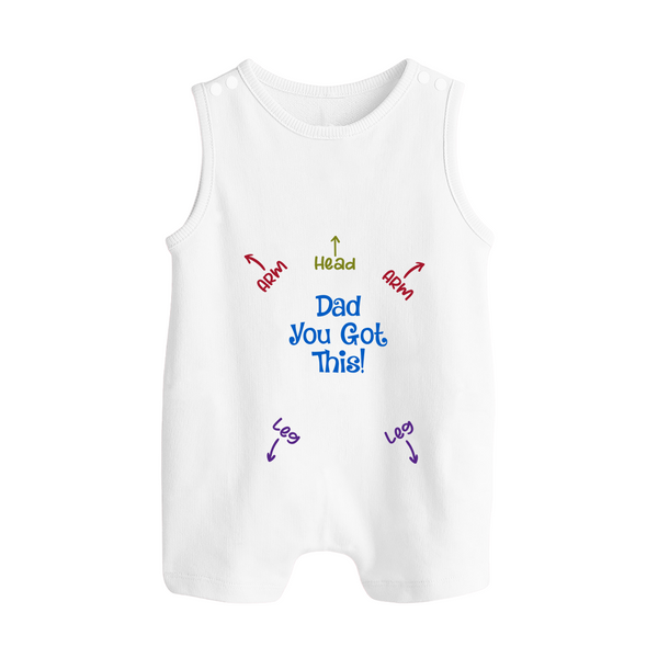 Dad You Got This Romper Suit | Personalized Baby Romper Suit for Daddy's Little Helper - WHITE - 0 - 5 Months Old (Chest 18")