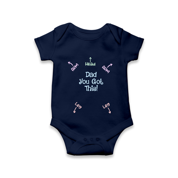 Dad You Got This Romper | Personalized Baby Romper for Daddy’s Little Helper - NAVY BLUE - New Born (Chest 14")