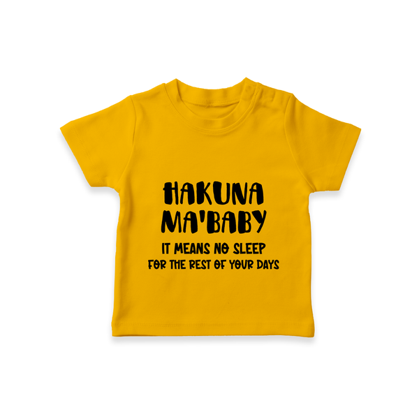 Hakuna Ma'baby TShirt | Custom Baby TShirt for a Worry-Free Little One - CHROME YELLOW - 0-5 Months Old (Chest 17")