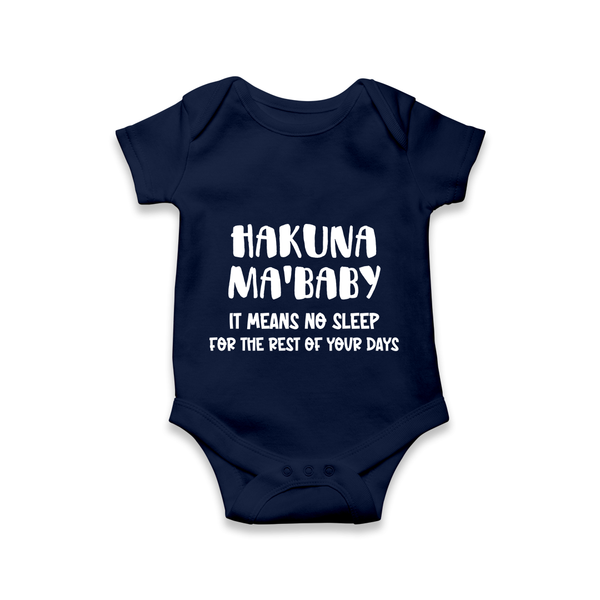 Hakuna Ma'baby Romper | Custom Baby Romper for a Worry-Free Little One - NAVY BLUE - New Born (Chest 14")