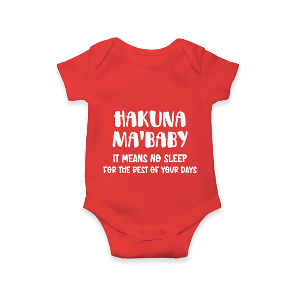 Hakuna Ma'baby Romper | Custom Baby Romper for a Worry-Free Little One - RED - New Born (Chest 14")