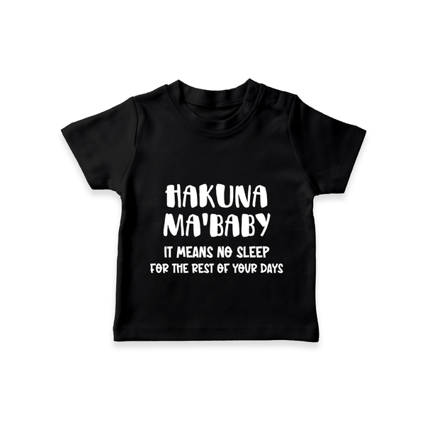 Hakuna Ma'baby TShirt | Custom Baby TShirt for a Worry-Free Little One - BLACK - 0-5 Months Old (Chest 17")