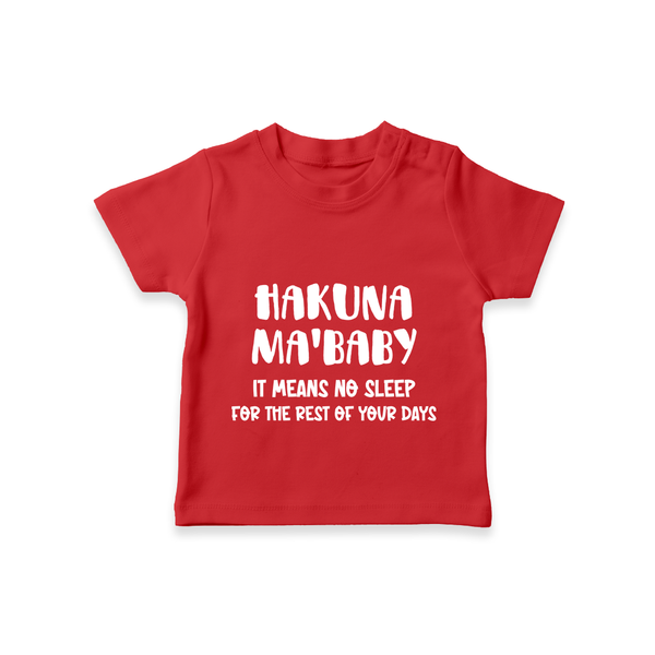 Hakuna Ma'baby TShirt | Custom Baby TShirt for a Worry-Free Little One - RED - 0-5 Months Old (Chest 17")