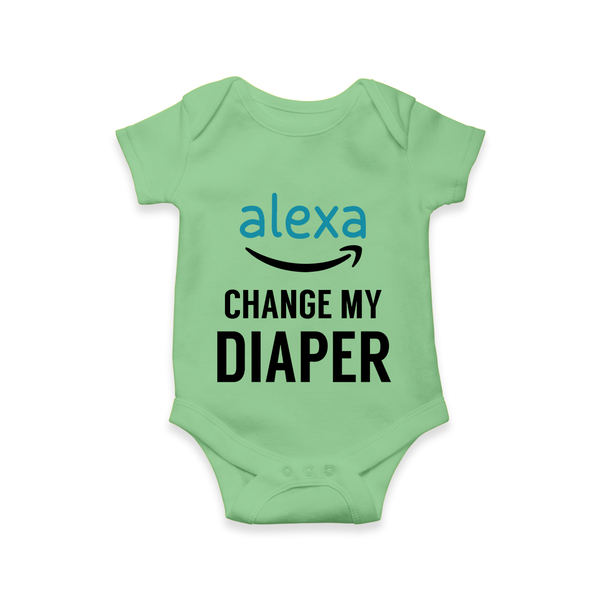 Alexa Change My Diaper Romper | Personalized Baby Romper for Tech-Savvy Parents - GREEN - New Born (Chest 14")